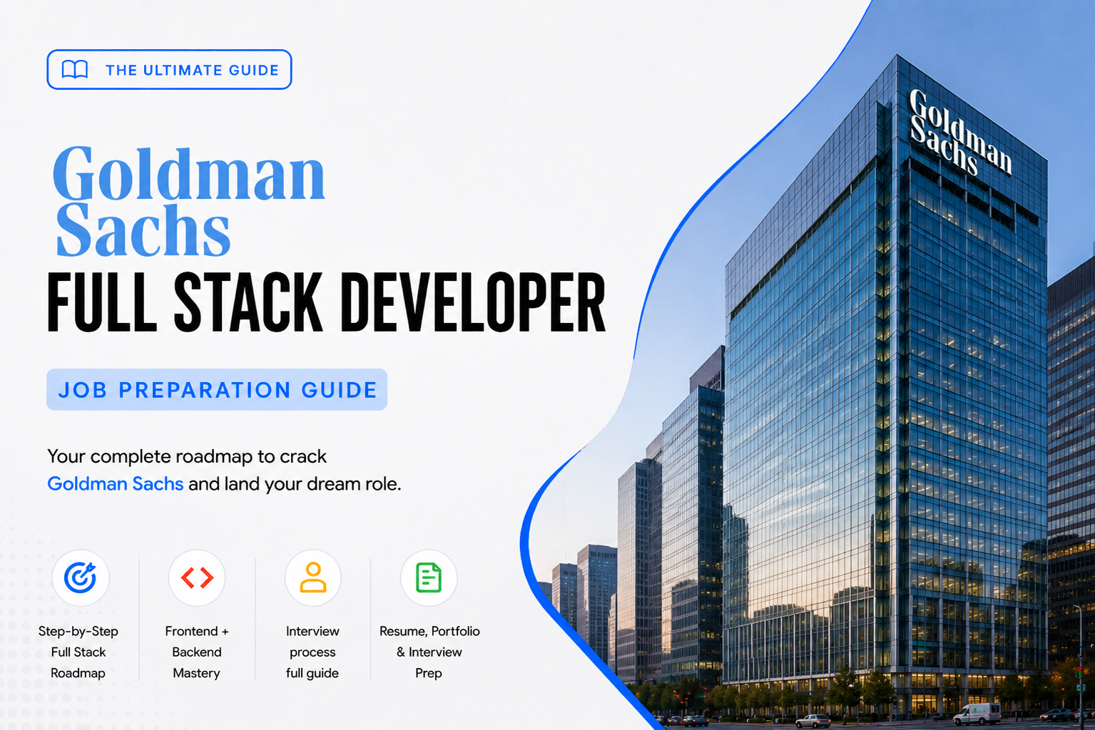 Goldman Sachs – Full Stack Developer Job Preparation Guide