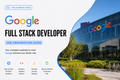Google – Full Stack Developer Job Preparation Guide