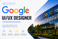Google - UI UX Designer Job Preparation Guide