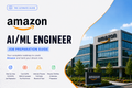 Amazon - AI/ML Engineer Job Preparation Guide