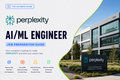 Perplexity - AI/ML Engineer Job Preparation Guide