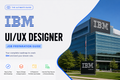 IBM - UI UX Designer Job Preparation Guide