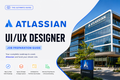 Atlassian - UI UX Designer Job Preparation Guide
