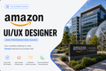 Amazon - UI UX Designer Job Preparation Guide