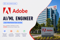 Adobe - AI/ML Engineer Job Preparation Guide